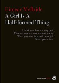 a girl_is_a_half_formed_thing