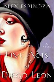 the five_acts_of_diego_leon