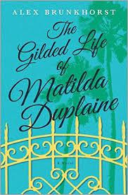 the gilded_life_of_matilda_duplaine